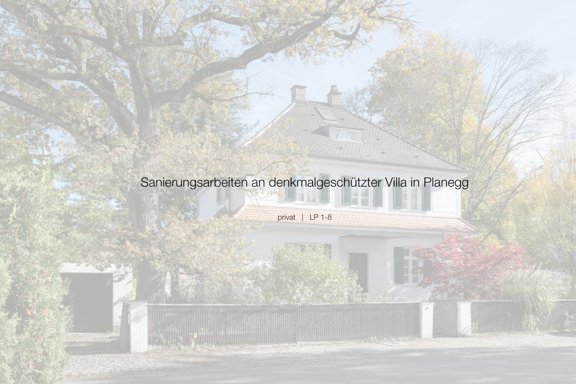 Sanierungsarbeiten denkmalgeschützte Villa in Planegg